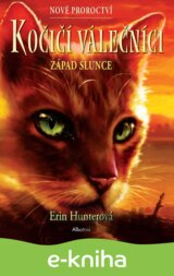Kočičí válečníci: Nové proroctví (6) - Západ slunce