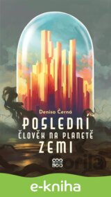 Poslední člověk na planetě Zemi