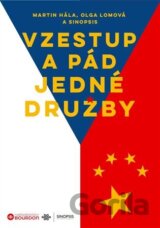 Vzestup a pád jedné družby