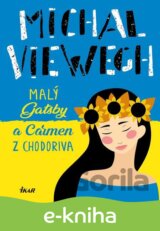 Malý Gatsby a Carmen z Chodoriva