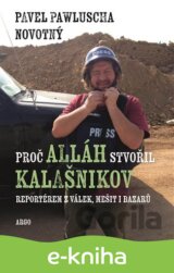 Proč Alláh stvořil kalašnikov
