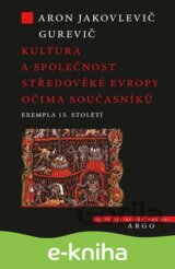 Kultura a společnost středověké Evropy očima současníků