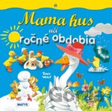 Mama hus učí ročné obdobia