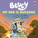 Bluey: My Dad Is Awesome