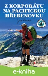 Z korporátu na Pacifickou hřebenovku