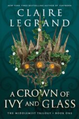 A Crown of Ivy and Glass