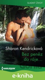 Bez peněz do ráje…