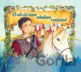 O odvážnom mladom rytierovi