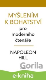 Myšlením k bohatství pro moderního čtenáře