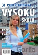 Pred štartom na vysokú školu 2015/2016