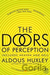 The Doors of Perception and Heaven and Hell