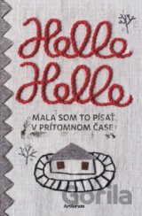 Mala som to písať v prítomnom čase