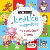 Päťminútové krátke rozprávky na spoločné čítanie