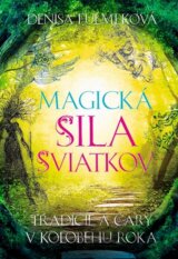 Magická sila sviatkov (s podpisom autora)