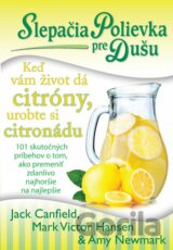 Slepačia polievka pre dušu: Keď vám život dá citróny, urobte si citronádu