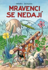 Mravenci se nedají
