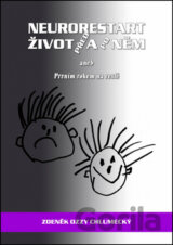 Neurorestart - Život před a po něm