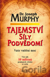 Tajemství síly podvědomí
