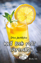 Keď Boh robí citronádu (Druhý diel)