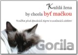 Každá žena by chcela byť mačkou