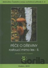 Péče o dřeviny rostoucí mimo les II.