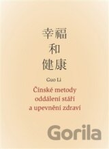 Čínské metody oddálení stáří a upevnění zdraví