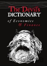 The Devil’s Dictionary of Economics & Finance