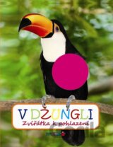 V džungli - Zvířátka k pohlazení