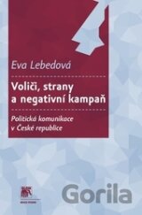 Voliči, strany a negativní kampaň