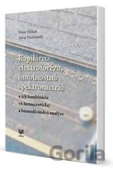 Kapilárna elektroforéza, hmotnostná spektrometria a ich kombinácie vo farmaceutickej a biomedicínskej analýze