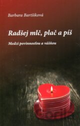 Radšej mlč, plač a píš 1