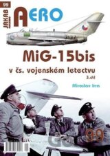 AERO 99 MiG-15bis v čs. vojenském letectvu 3. díl