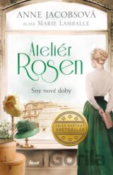 Ateliér Rosen 2: Sny nové doby