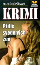 Příliš svedených žen