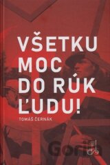 Všetku moc do rúk ľudu!