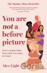 You Are Not a Before Picture