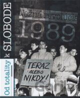 Od totality k slobode