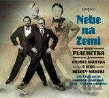 Ondřej Havelka, Adam Plachetka: Nebe na Zemi