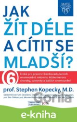 Mayo Clinic: Jak žít déle a cítit se mladší?