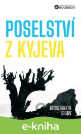 Poselství z Kyjeva o Ukrajině a Evropě