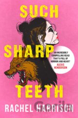 Such Sharp Teeth