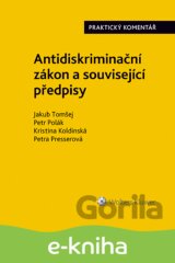 Antidiskriminační zákon (č. 198/2009 Sb.). Praktický komentář