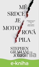 Mé srdce je motorová pila