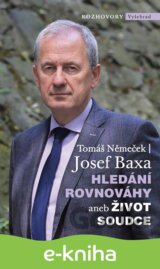Hledání rovnováhy aneb Život soudce