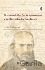 Dostojevského Deník spisovatele v kontextech a konfrontacích
