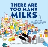 There Are Too Many Milks