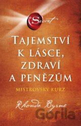 Tajemství k lásce, zdraví a penězům