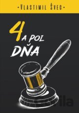 4 a pol dňa