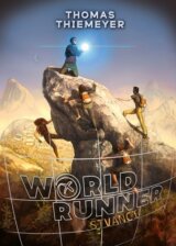 Worldrunner: Štvanci