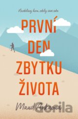 První den zbytku života